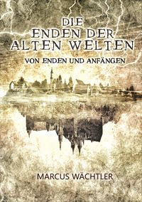 Produktbild: Von Enden und Anf&auml;ngen