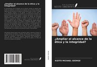 Produktbild: &iquest;Ampliar el alcance de la &eacute;tica y la integridad?
