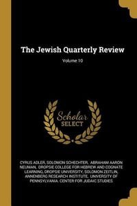 Produktbild: The Jewish Quarterly Review; Volume 10