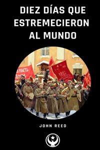 Produktbild: Diez D&iacute;as que Estremecieron al Mundo