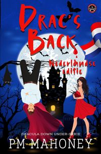 Produktbild: Drac's Back - Nederlandse Editie (Dracula Down Under-Serie, #1)