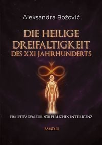 Produktbild: Die Heilige Dreifaltigkeit des Xxi Jahrhunderts