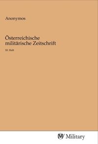 Produktbild: &Ouml;sterreichische milit&auml;rische Zeitschrift