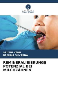 Produktbild: Remineralisierungs Potenzial bei Milchz&auml;hnen
