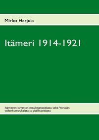Produktbild: It&auml;meri 1914-1921