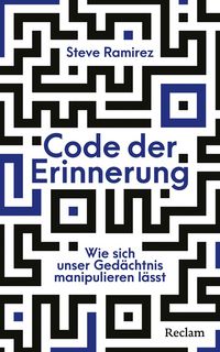 Produktbild: Code der Erinnerung. Wie sich unser Ged&auml;chtnis manipulieren l&auml;sst