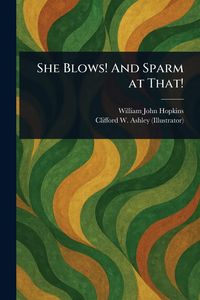 Produktbild: She Blows! And Sparm at That!