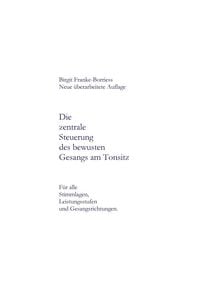 Produktbild: Die zentrale Steuerung des bewussten Gesangs am Tonsitz