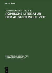 Produktbild: R&ouml;mische Literatur der Augusteische Zeit