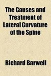 Produktbild: The Causes and Treatment of Lateral Curvature of the Spine