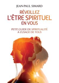 Produktbild: Reveillez l'etre spirituel en vous - Petit guide de spiritualite a l'usage de tous