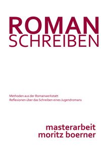 Produktbild: Roman schreiben - Methoden aus der Romanwerkstatt