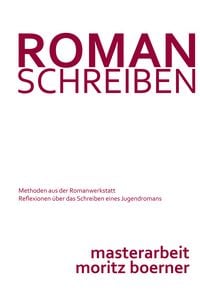 Produktbild: Roman schreiben - Methoden aus der Romanwerkstatt
