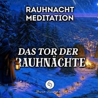 Produktbild: Rauhnacht Meditation: Das Tor der Rauhn&auml;chte