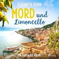 Produktbild: Mord und Limoncello: Ein Gardasee-Krimi