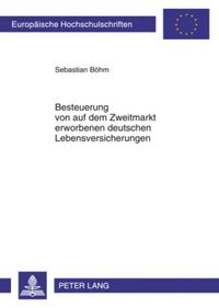 Produktbild: Besteuerung von auf dem Zweitmarkt erworbenen deutschen Lebensversicherungen