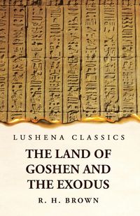 Produktbild: The Land of Goshen and the Exodus