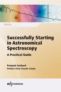 Produktbild: Successfully Starting in Astronomical Spectroscopy