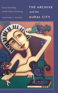 Produktbild: The Archive and the Aural City