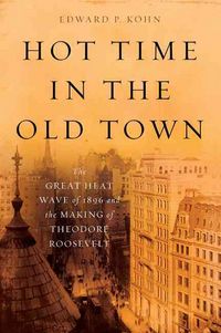 Produktbild: Kohn, E: Hot Time in the Old Town