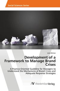 Produktbild: Development of a Framework to Manage Brand Crises