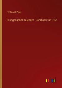 Produktbild: Evangelischer Kalender - Jahrbuch f&uuml;r 1856