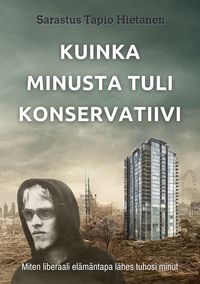Produktbild: Kuinka minusta tuli konservatiivi