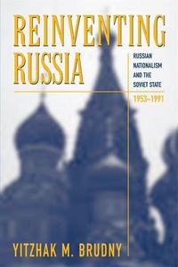 Produktbild: Brudny, Y: Reinventing Russia - Russian Nationalism & the So