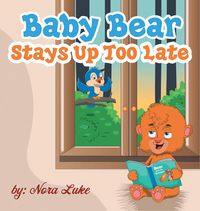 Produktbild: Baby Bear Stays Up Too Late