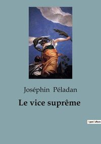 Produktbild: Le vice supr&ecirc;me