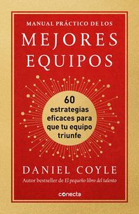 Produktbild: Manual Pr&aacute;ctico de Los Mejores Equipos: 60 Estrategias Eficaces Para Que Tu Equipo Triunfe / The Culture Playbook