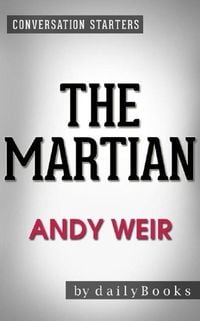 Bild vom Artikel The Martian: A Novel by Andy Weir | Conversation Starters vom Autor Dailybooks