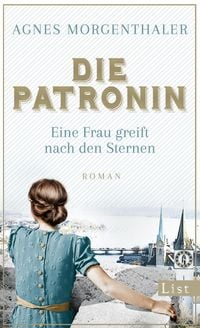 Produktbild: Die Patronin. Eine Frau greift nach den Sternen