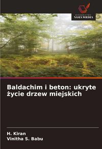 Produktbild: Baldachim i beton: ukryte &iquest;ycie drzew miejskich