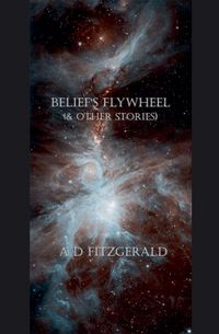 Produktbild: Belief's Flywheel (& Other Stories)