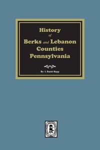 Produktbild: History of Berks and Lebanon Counties, Pennsylvania