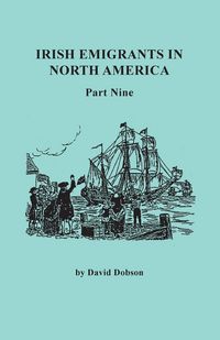 Produktbild: Irish Emigrants in North America. Part Nine
