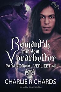 Bild vom Artikel Romantik mit dem Vorarbeiter vom Autor Charlie Richards
