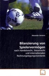 Produktbild: Oerterer, A: Bilanzierung von Spielerverm&ouml;gen