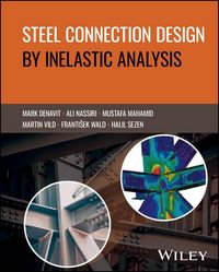 Produktbild: Steel Connection Design by Inelastic Analysis