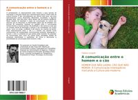 Produktbild: A comunica&ccedil;&atilde;o entre o homem e o c&atilde;o