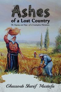 Bild vom Artikel Ashes of a Lost Country vom Autor Ghassoub Sharif Mustafa