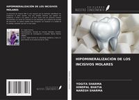 Produktbild: Hipomineralizaci&oacute;n De Los Incisivos Molares