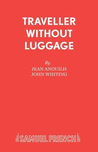 Bild vom Artikel Traveller Without Luggage vom Autor Jean Anouilh
