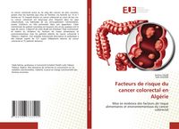 Produktbild: Facteurs de risque du cancer colorectal en Alg&eacute;rie