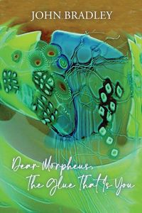 Produktbild: Dear Morpheus, The Glue That Is You