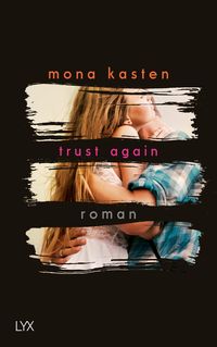Trust Again / Again Bd.2 Mona Kasten