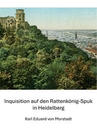 Produktbild: Inquisition auf den Rattenk&ouml;nig-Spuk in Heidelberg