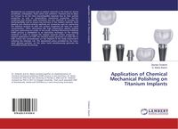 Produktbild: Application of Chemical Mechanical Polishing on Titanium Implants