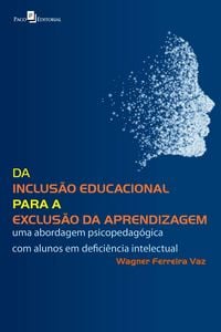 Produktbild: Da Inclus&atilde;o Educacional Para a Exclus&atilde;o da Aprendizagem